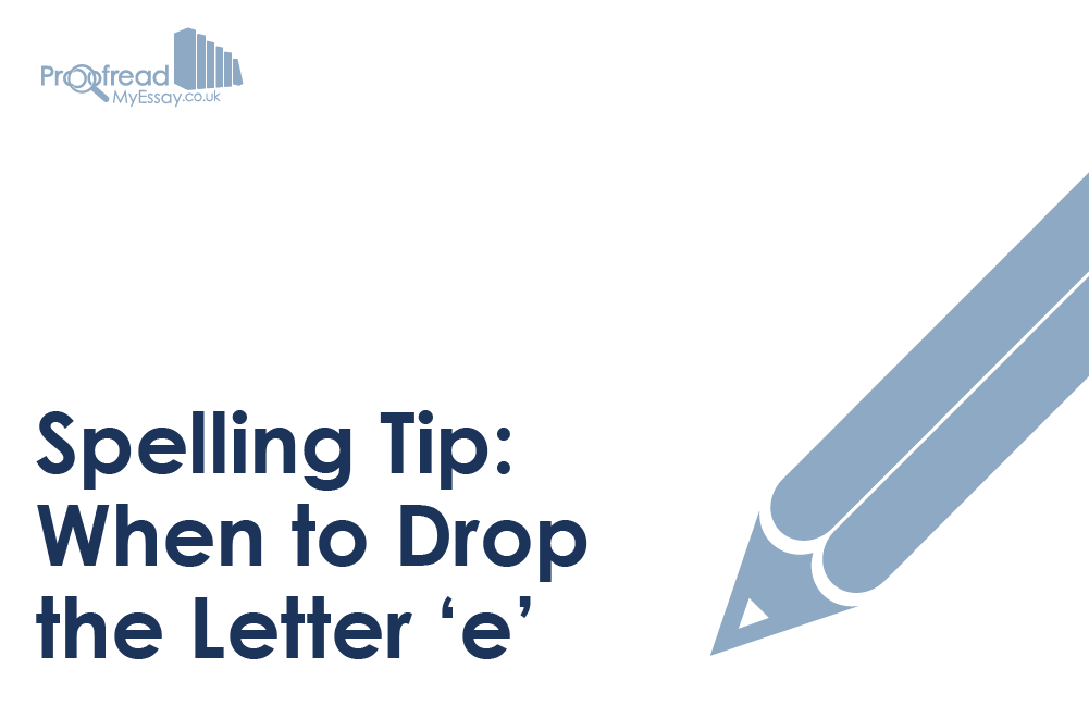 When to Drop the Letter ‘e’