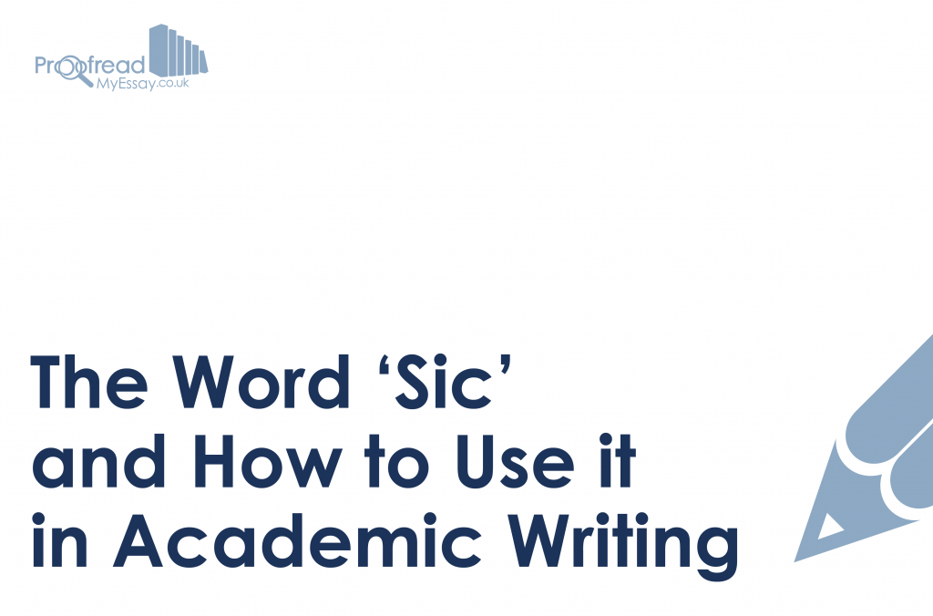 The Word 'Sic' and How To Use It | Proofed's Writing Tips