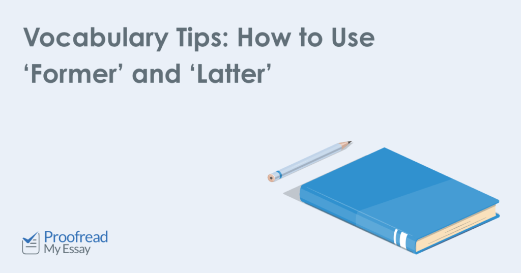 How to Use Former and Latter