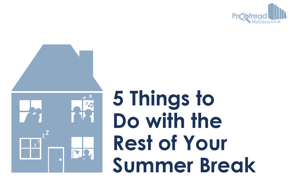 5 Things to Do with the Rest of Your Summer Break