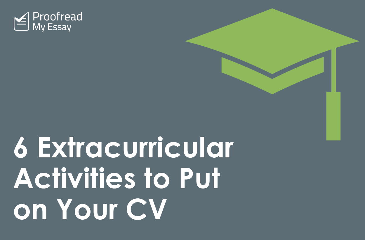 6 Extracurricular Activities to Put on Your CV | Proofed’s Writing Tips