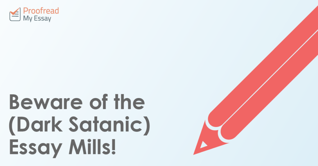 Beware of the (Dark Satanic) Essay Mills!