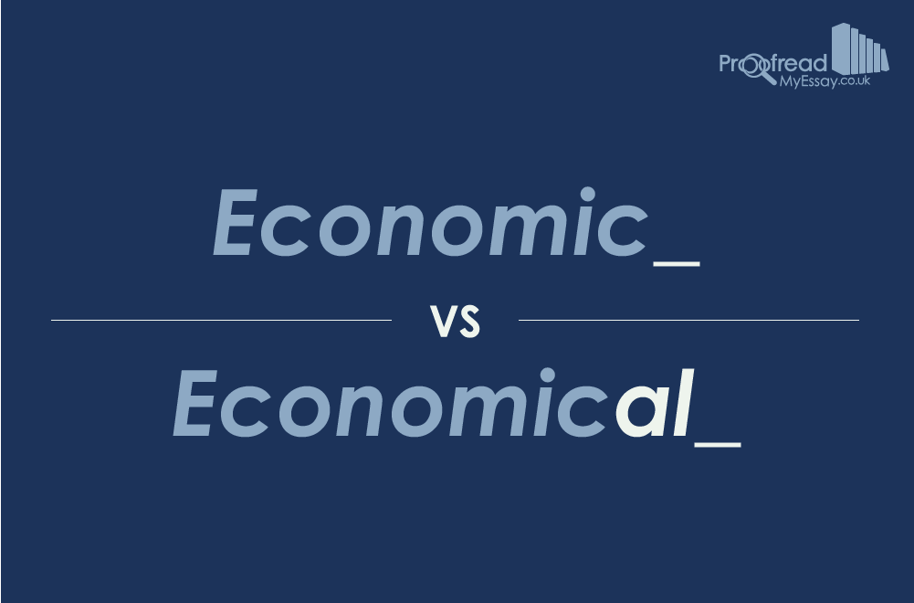 Economic vs. Economical