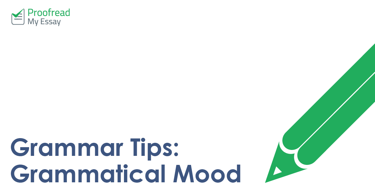 Grammar Tips: Grammatical Mood