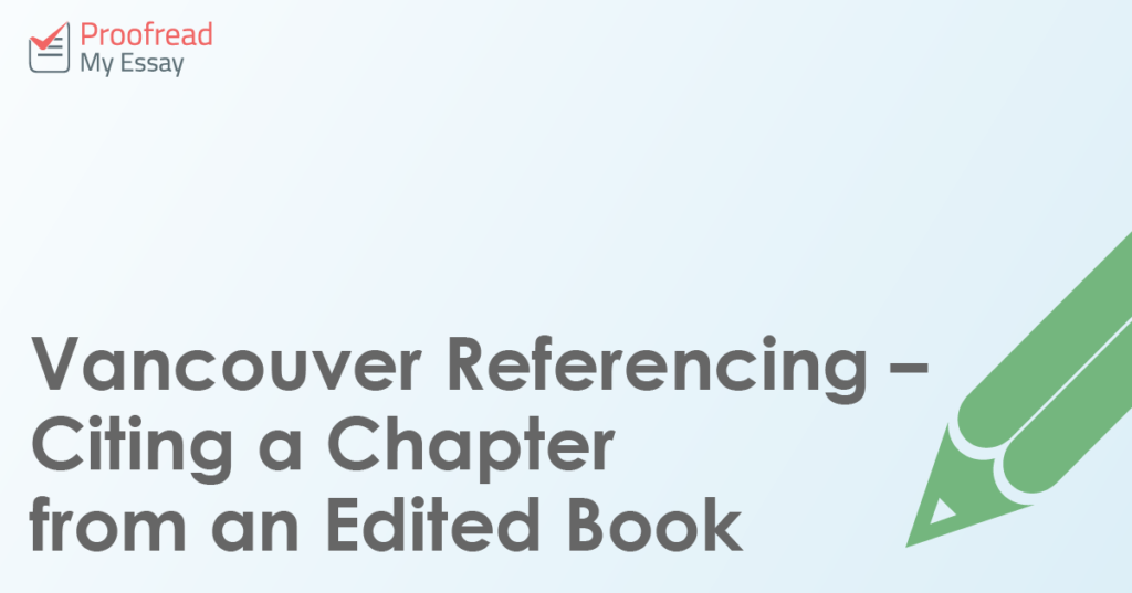 Vancouver Referencing – Citing a Chapter from an Edited Book