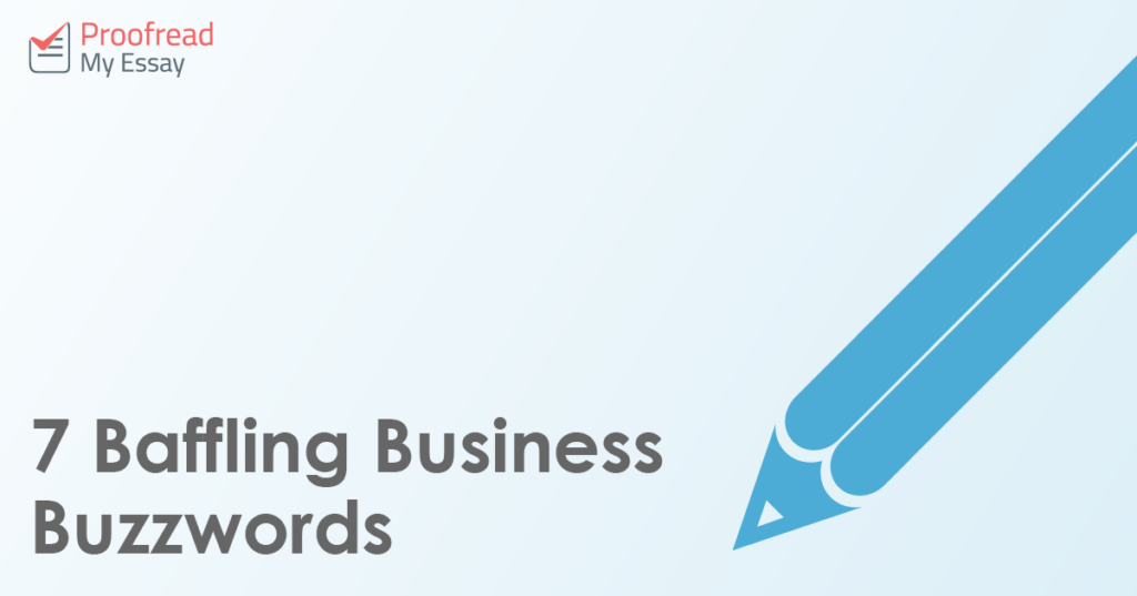 7 Baffling Business Buzzwords