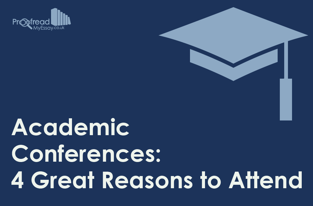 Academic Conferences- 4 Great Reasons to Attend