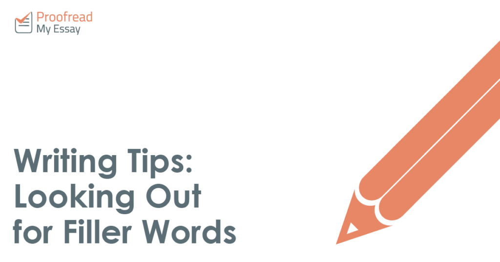 Writing Tips - Looking Out for Filler Words