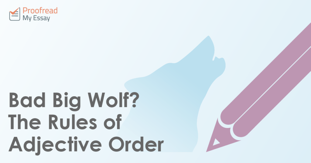 Bad Big Wolf? The Rules of Adjective Order