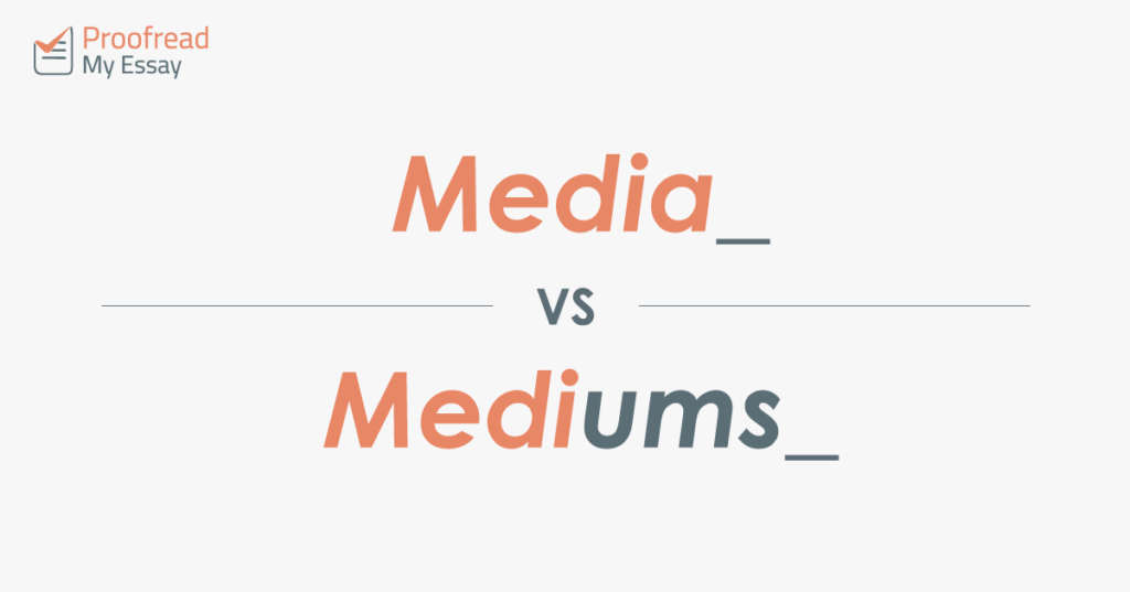 Media vs. Mediums