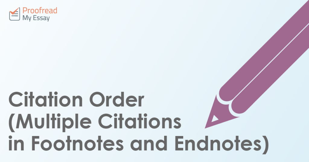Citation Order (Multiple Citations in Footnotes and Endnotes)
