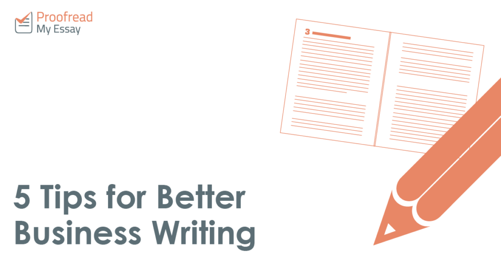 5 Tips for Better Business Writing
