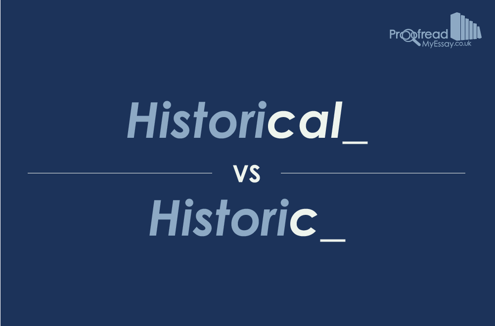 Historic vs Historical