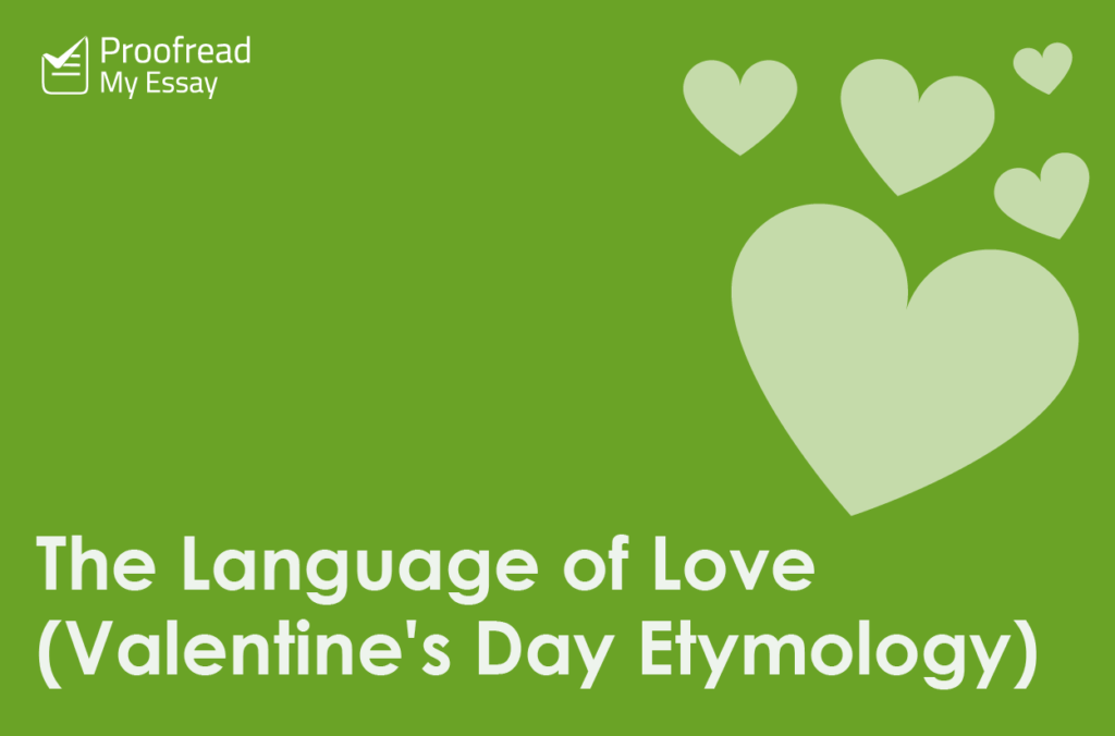 The Language of Love (Valentine’s Day Etymology)