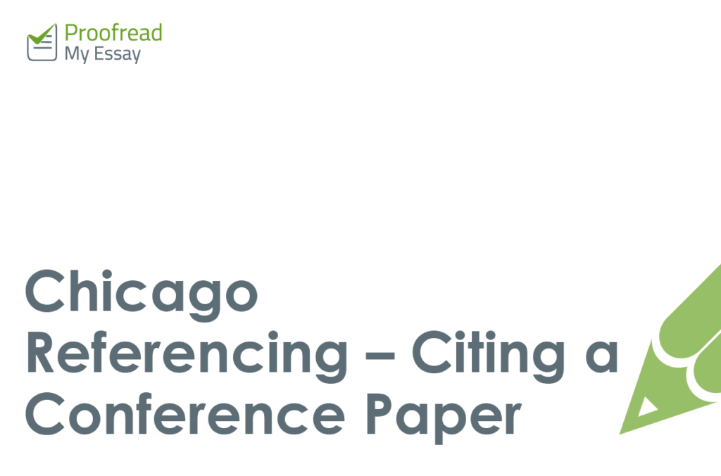Chicago Referencing - Citing a Conference Paper
