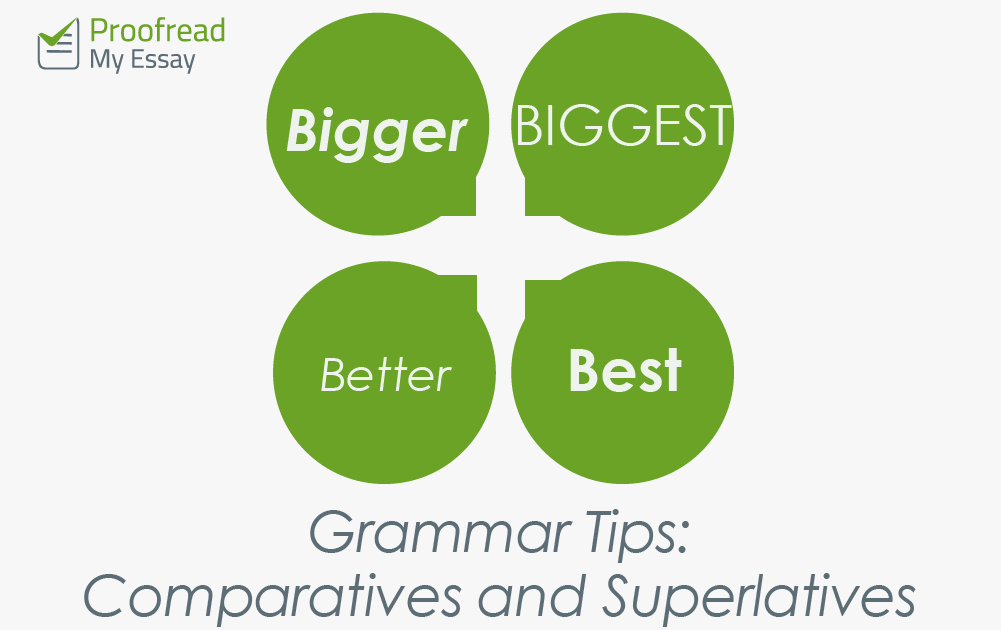 grammar-tips-comparatives-and-superlatives-proofed-s-writing-tips