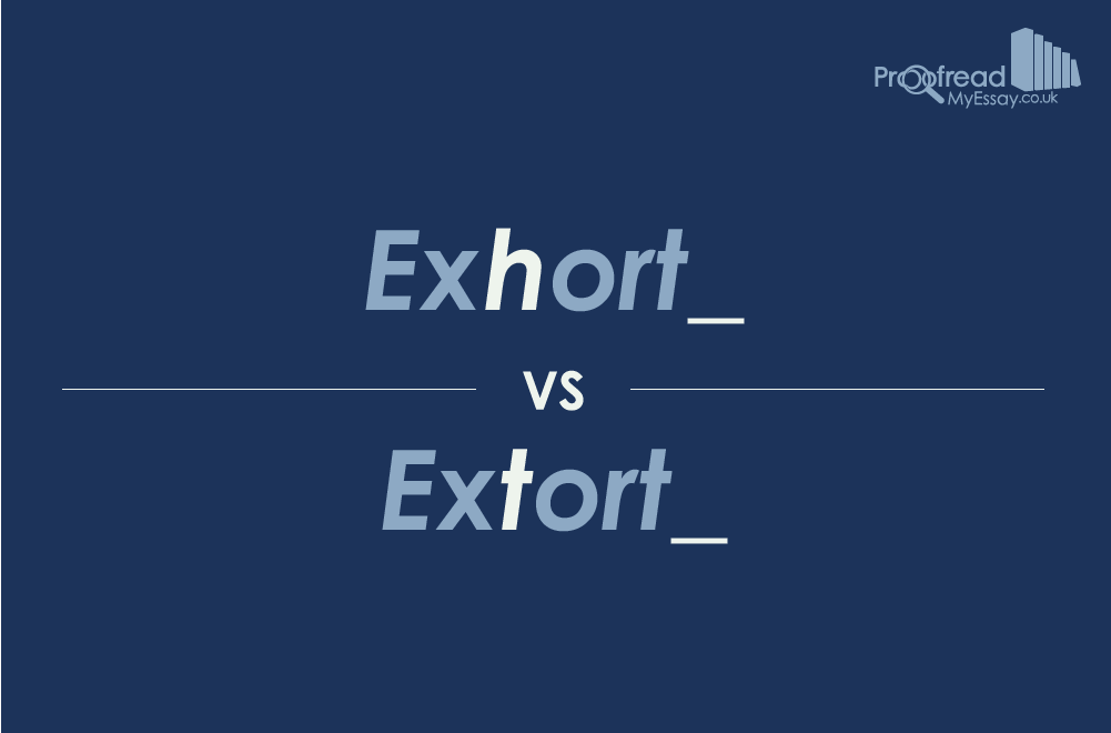 Exhort vs Extort