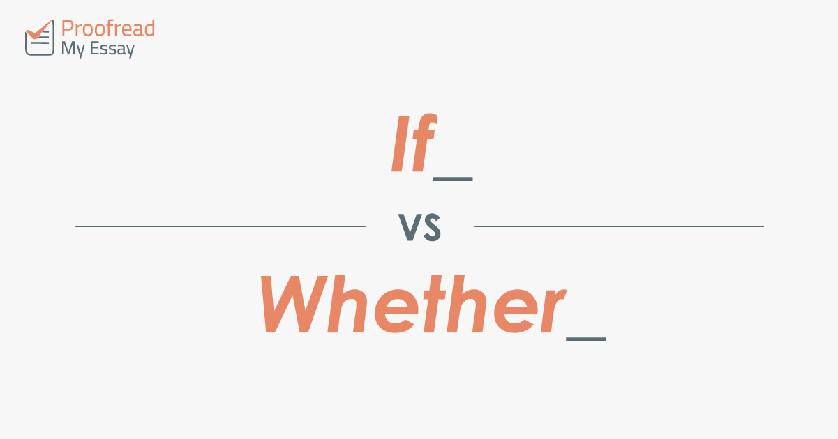 Word Choice: If Vs. Whether | Proofed’s Writing Tips