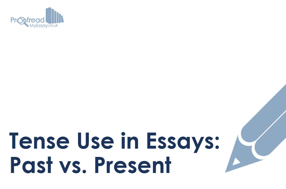 do you write essays in past or present tense