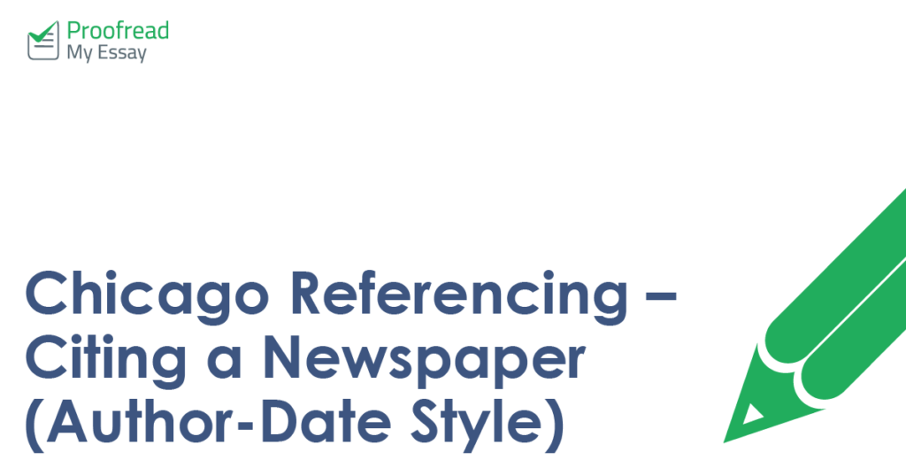 hicago Referencing – Citing a Newspaper (Author-Date Style)