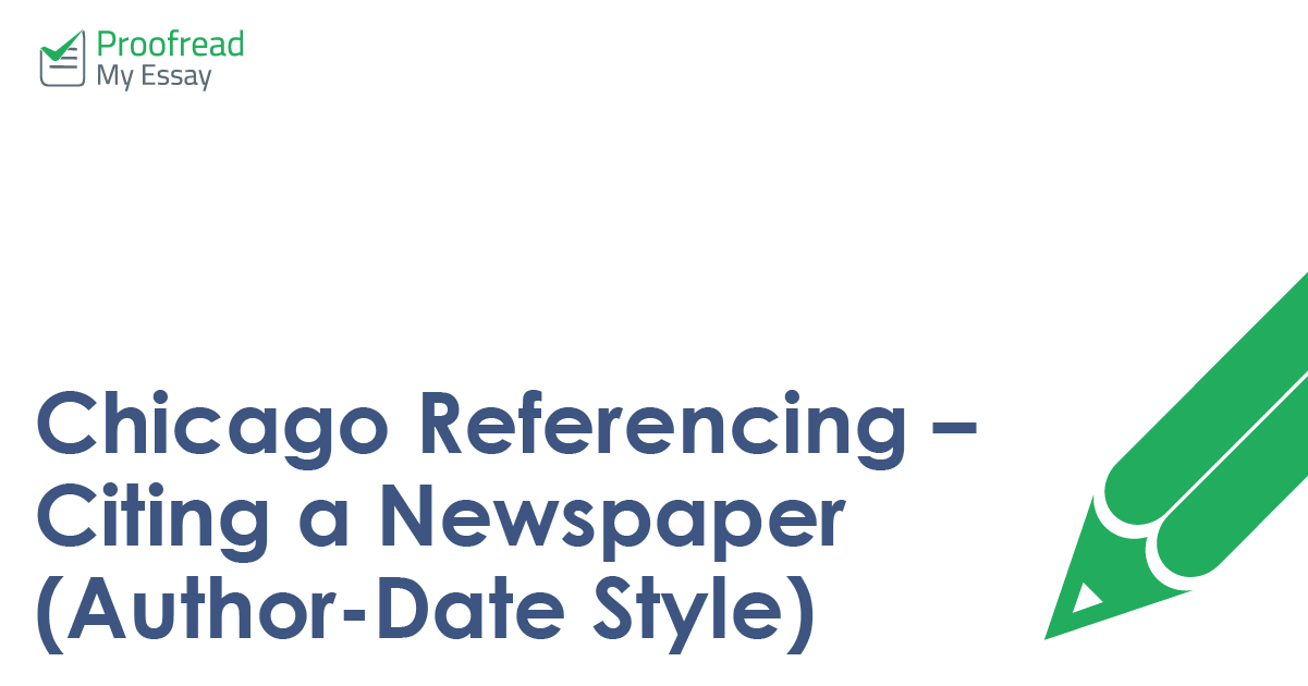 Chicago Referencing – Citing a Newspaper (Author–Date Style)