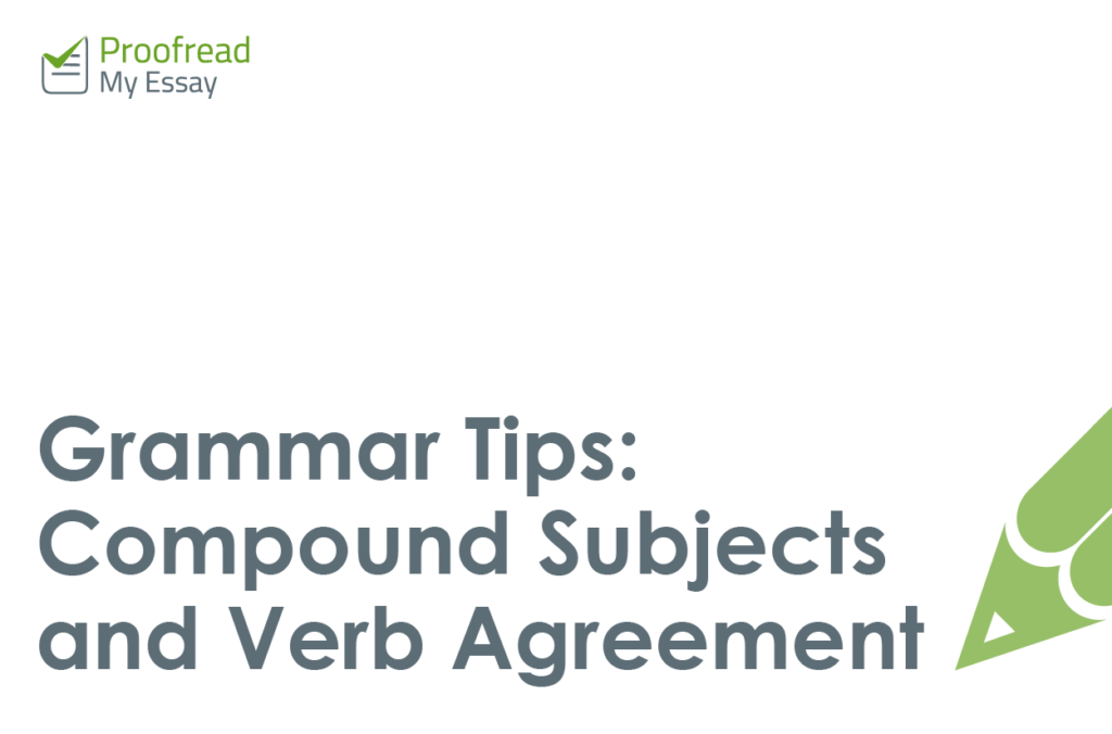 Compound Subjects and Verb Agreement