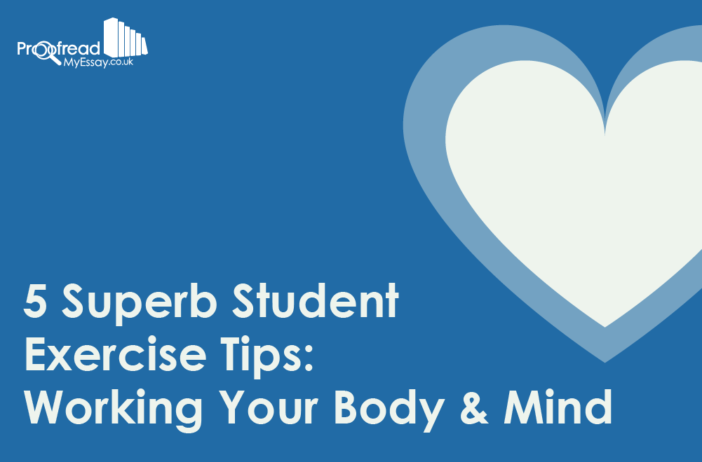 5 Superb Student Exercise Tips- - Working Your Body & Mind