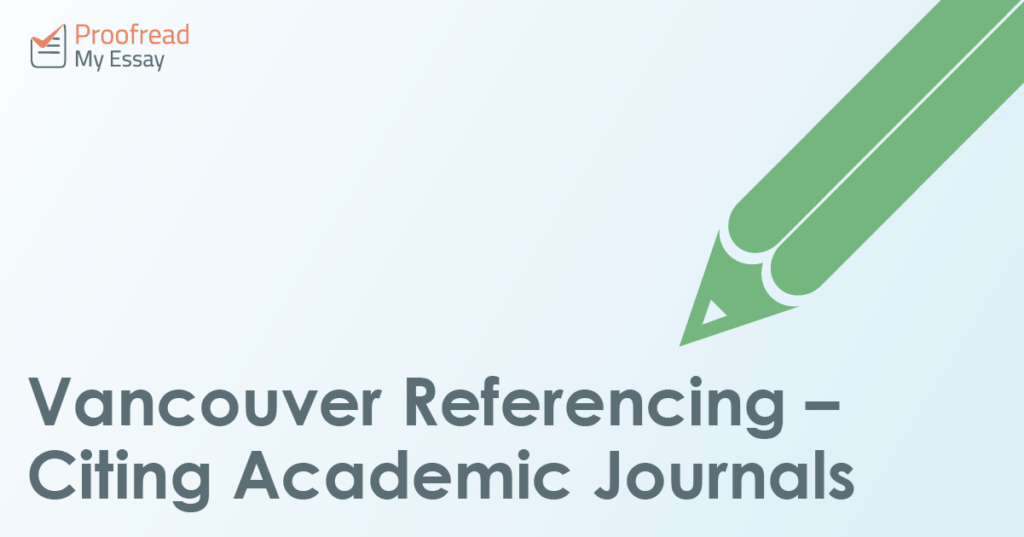 Vancouver Referencing – Citing Academic Journals