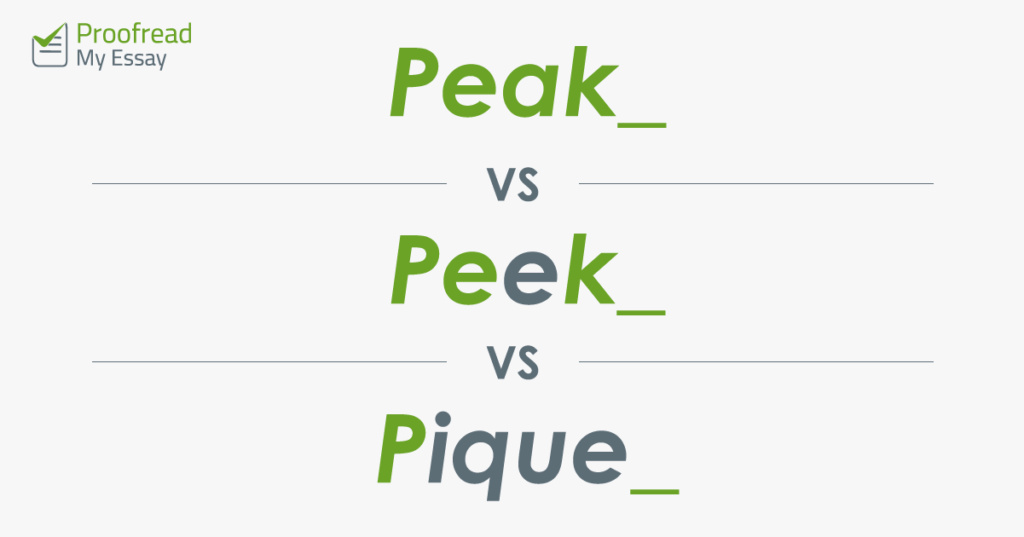 Word Choice - Peak, Peek or Pique?