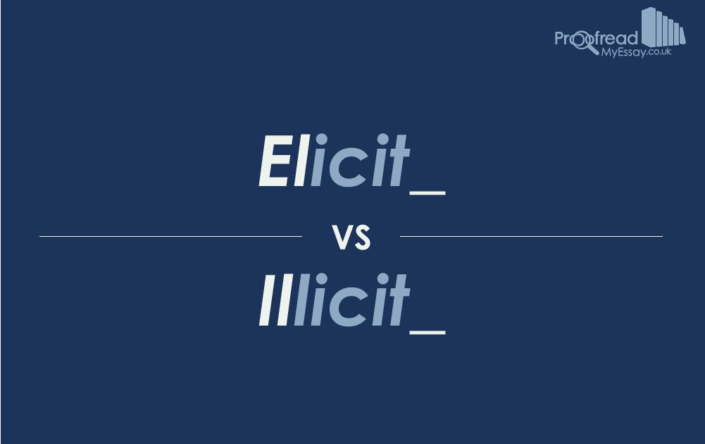 Word Choice: Elicit vs. Illicit - Proofread My Essay