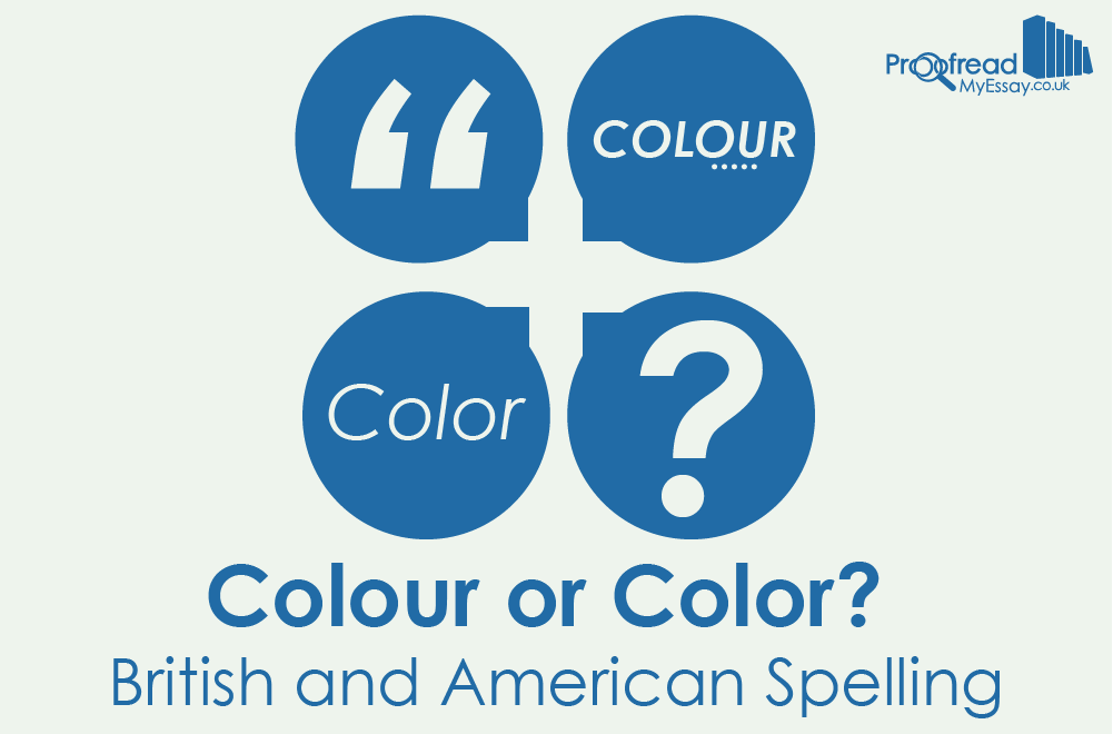 Colour or Color? British and American Spelling