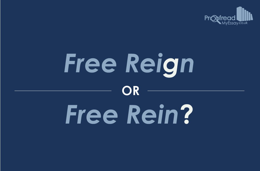 Free Reign or Free Rein?