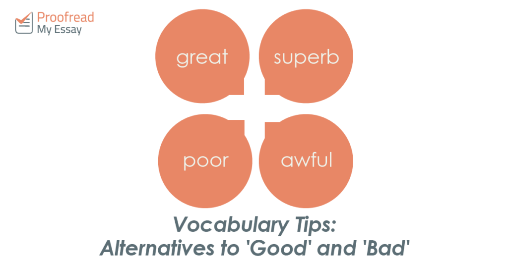 Vocabulary Tips- Alternatives to 'Good' and 'Bad'