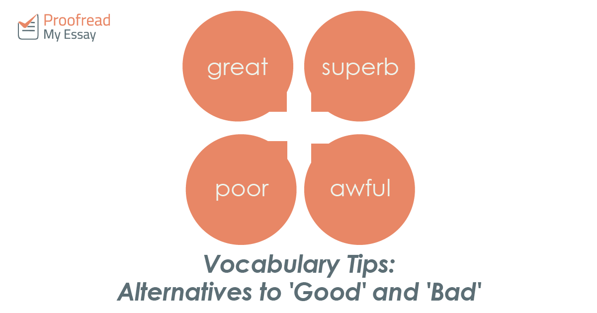 Vocabulary Tips: Alternatives to ‘Good’ and ‘Bad’