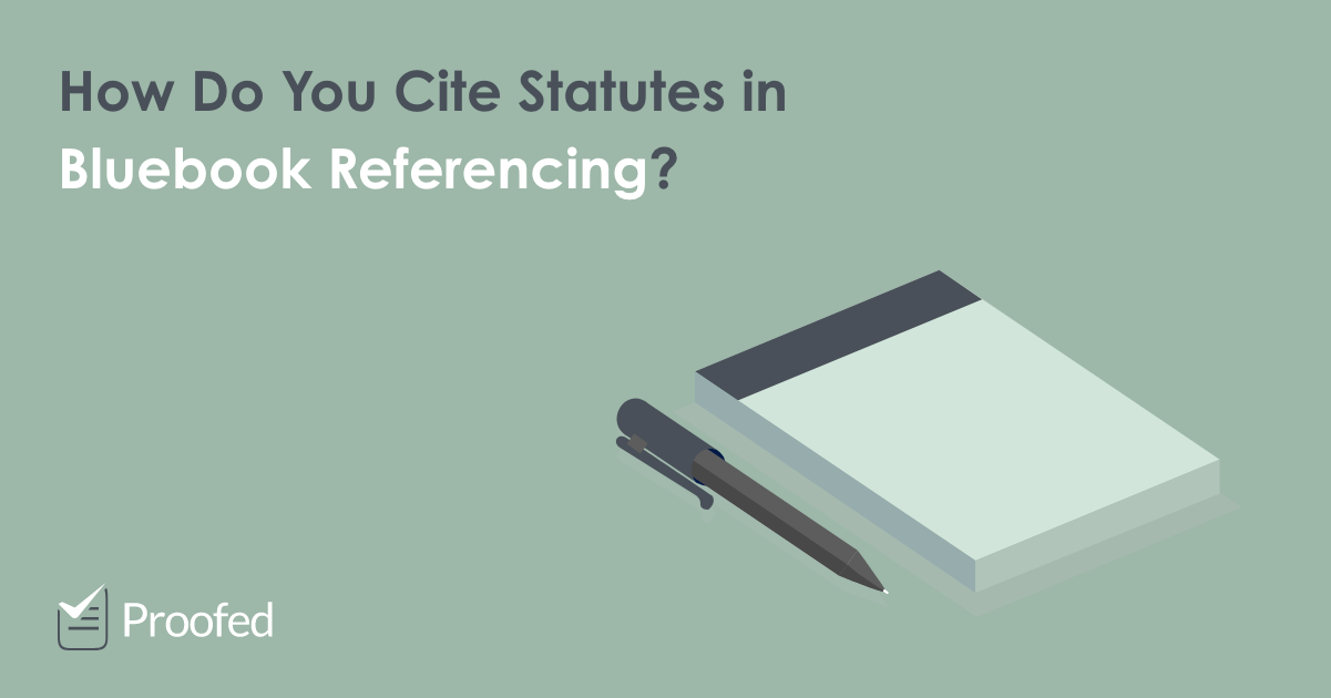 How to Cite Federal Statutes in Bluebook Referencing Proofed