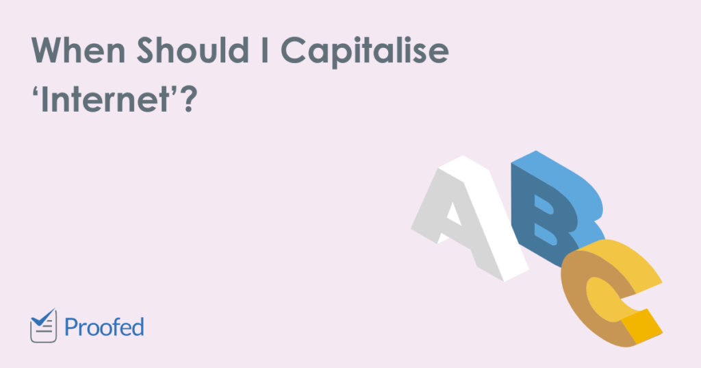 When Should I Capitalise Internet?