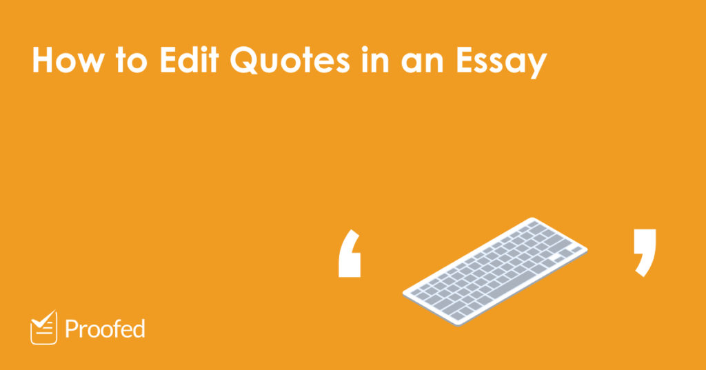 How to Edit Quotes in an Essay