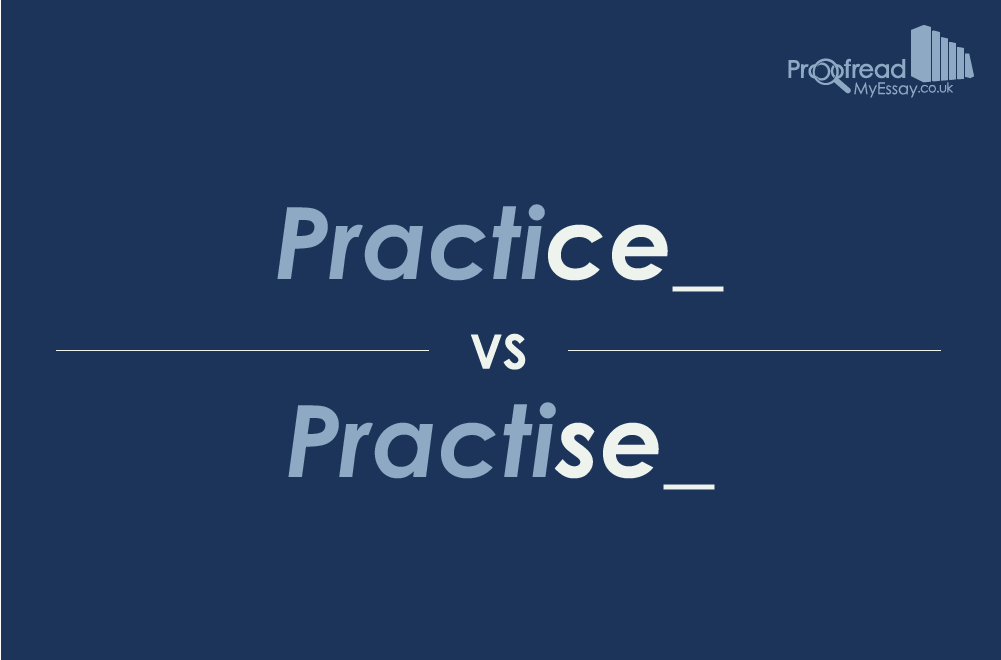 PRACTICE V PRACTISE