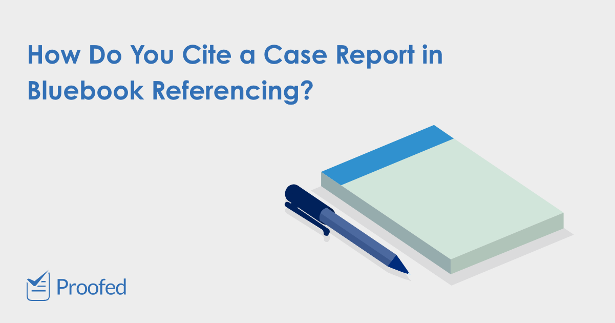 How to Format Case Citations in Bluebook Referencing Proofed