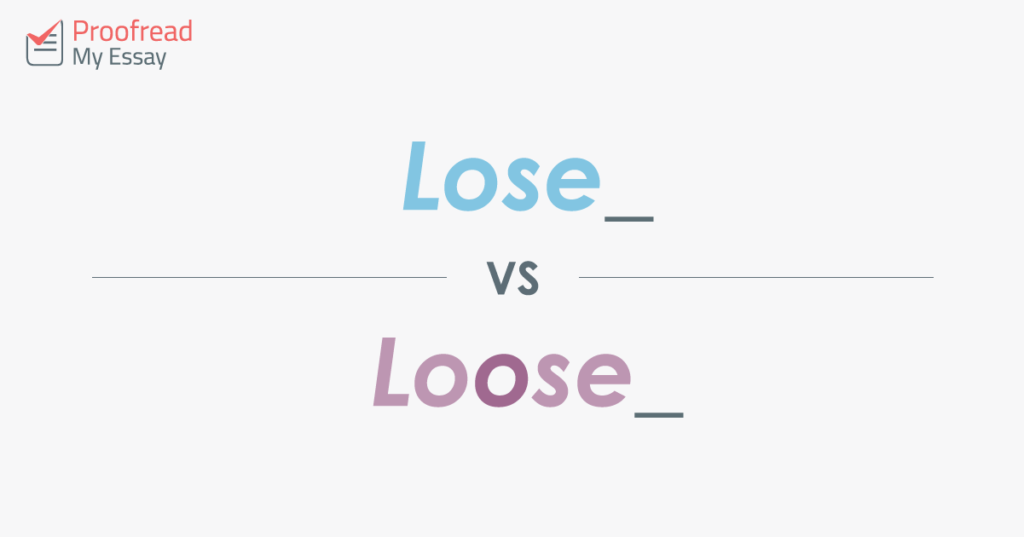 Lose vs. Loose