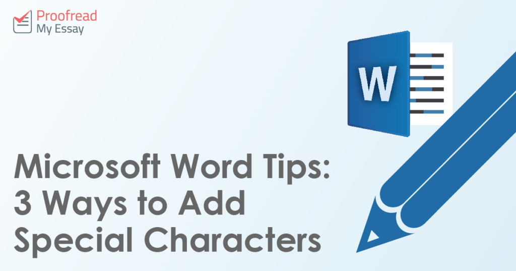 Microsoft Word Tips - 3 Ways to Add Special Characters