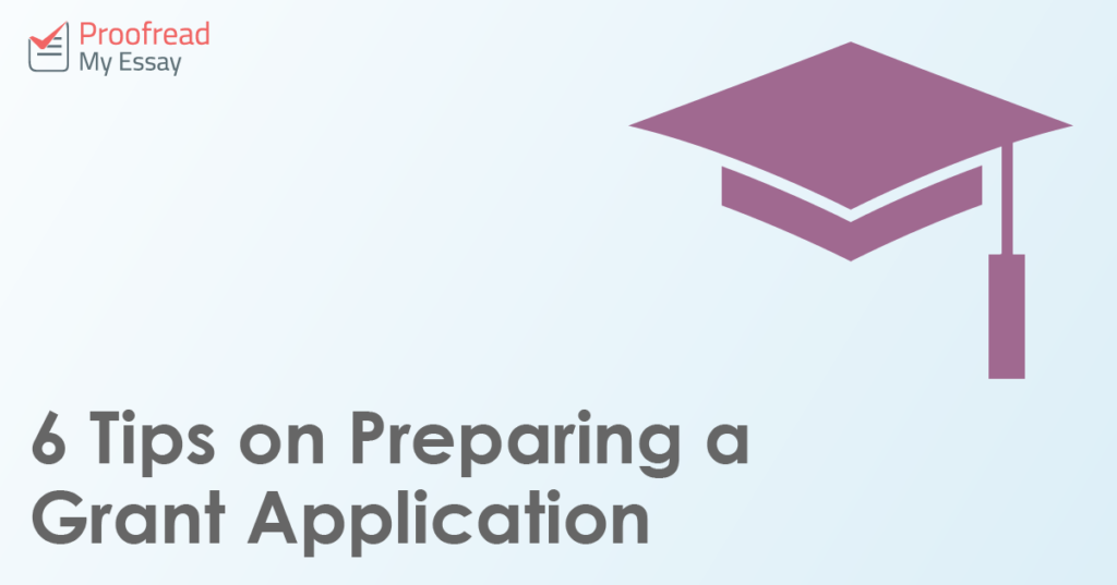 6 Tips on Preparing a Grant Application