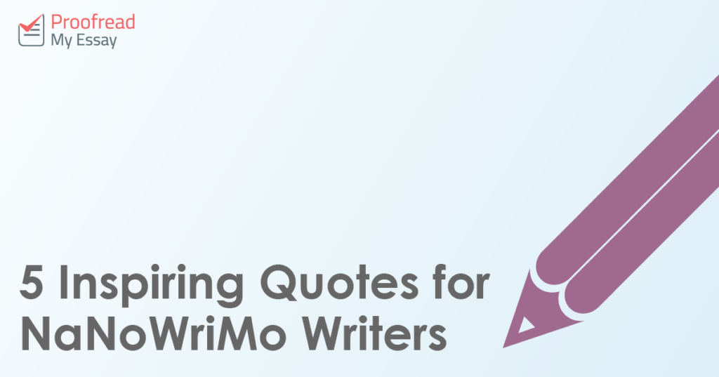 Inspiring Quotes for NaNoWriMo Writers