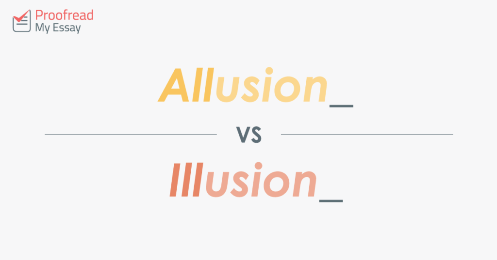 Allusion vs. Illusion