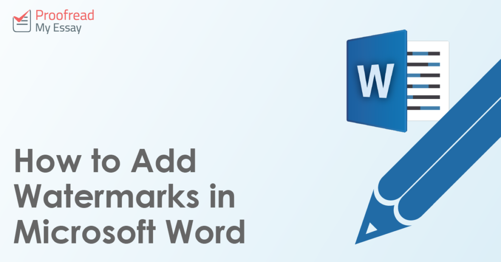 How to Add Watermarks in Microsoft Word