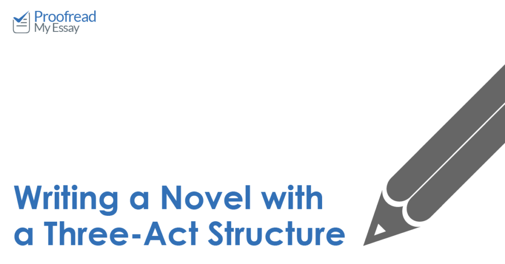 Writing a Novel with a Three-Act Structure