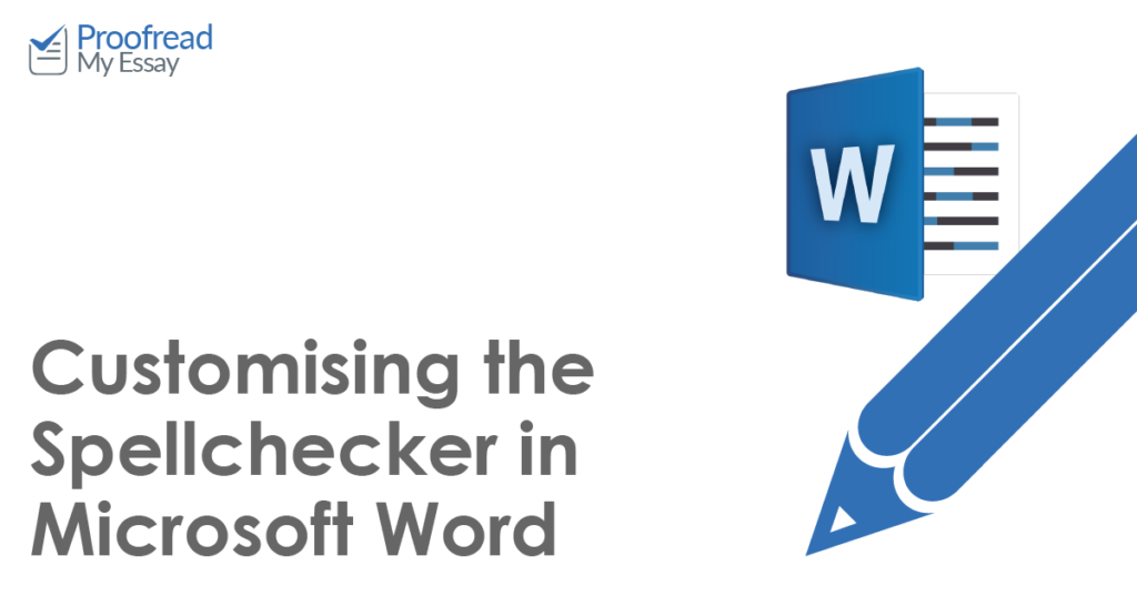 Customising the Spellchecker in Microsoft Word