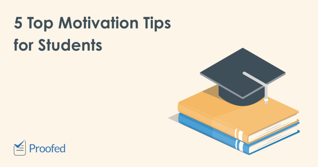 5 Top Motivation Tips for Students