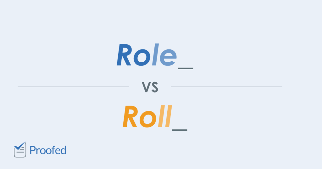 Role vs. Roll