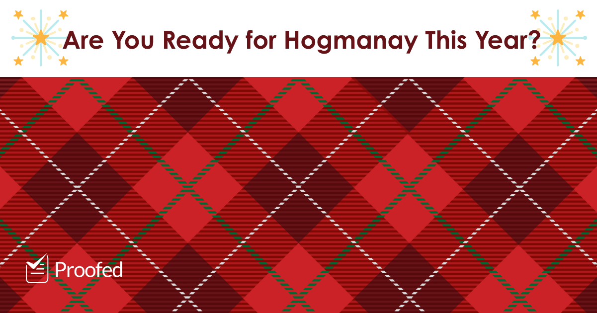 new-year-s-eve-etymology-hogmanay-and-auld-lang-syne-proofed